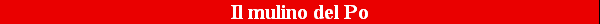 Il mulino del Po