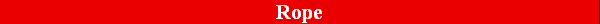 Rope