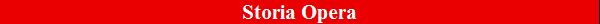 Storia Opera