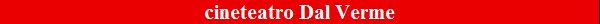 cineteatro Dal Verme